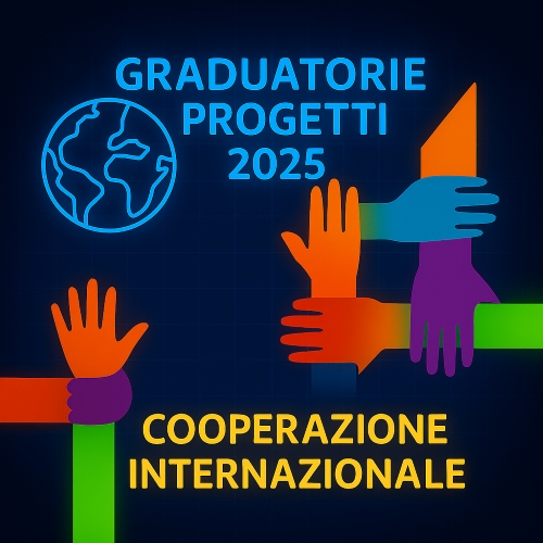 Progetti di Cooperazione Internazionale - BANDO 2025 (Graduatoria di merito definitiva)