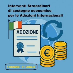Contributi straordinari per le adozioni internazionali: riapertura dei termini dal 1° giugno al 31 luglio 2026 (DM 5 settembre 2025)
